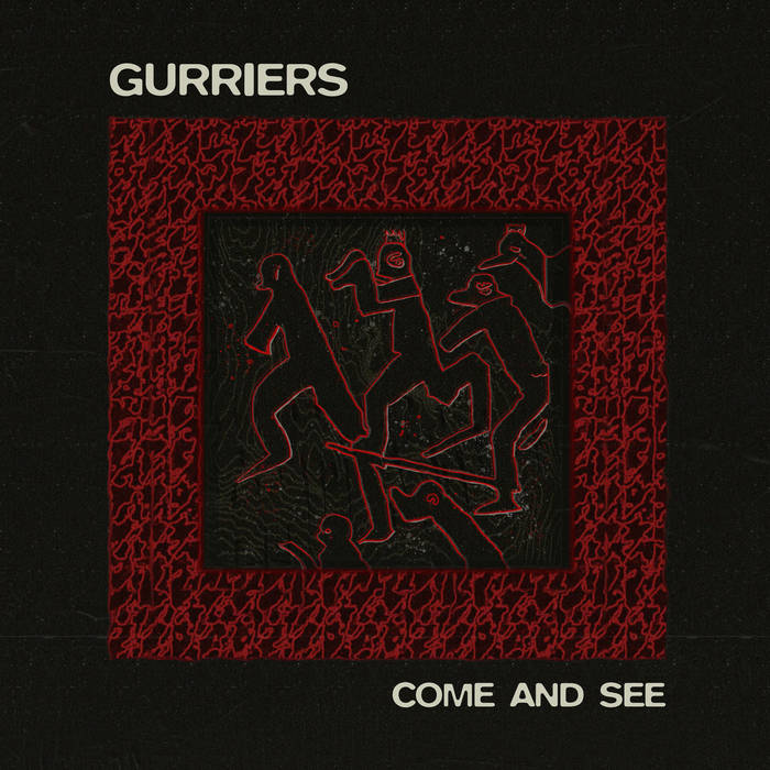 Gurriers Come and See cover artwork