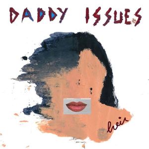 Hēir — Daddy Issues cover artwork