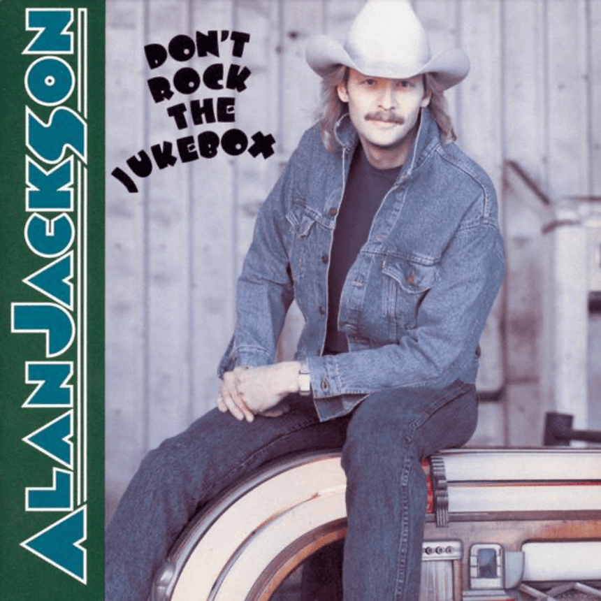 Alan Jackson Don't Rock The Jukebox cover artwork