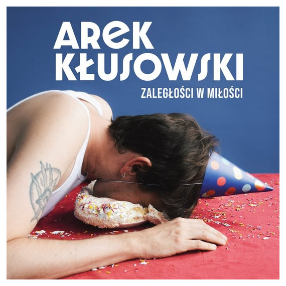 Arek Kłusowski Zaległości w Miłości cover artwork