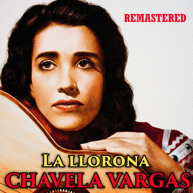 Chavela Vargas La Llorona cover artwork
