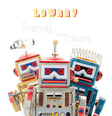 LowRay — Friends And The Fakers cover artwork