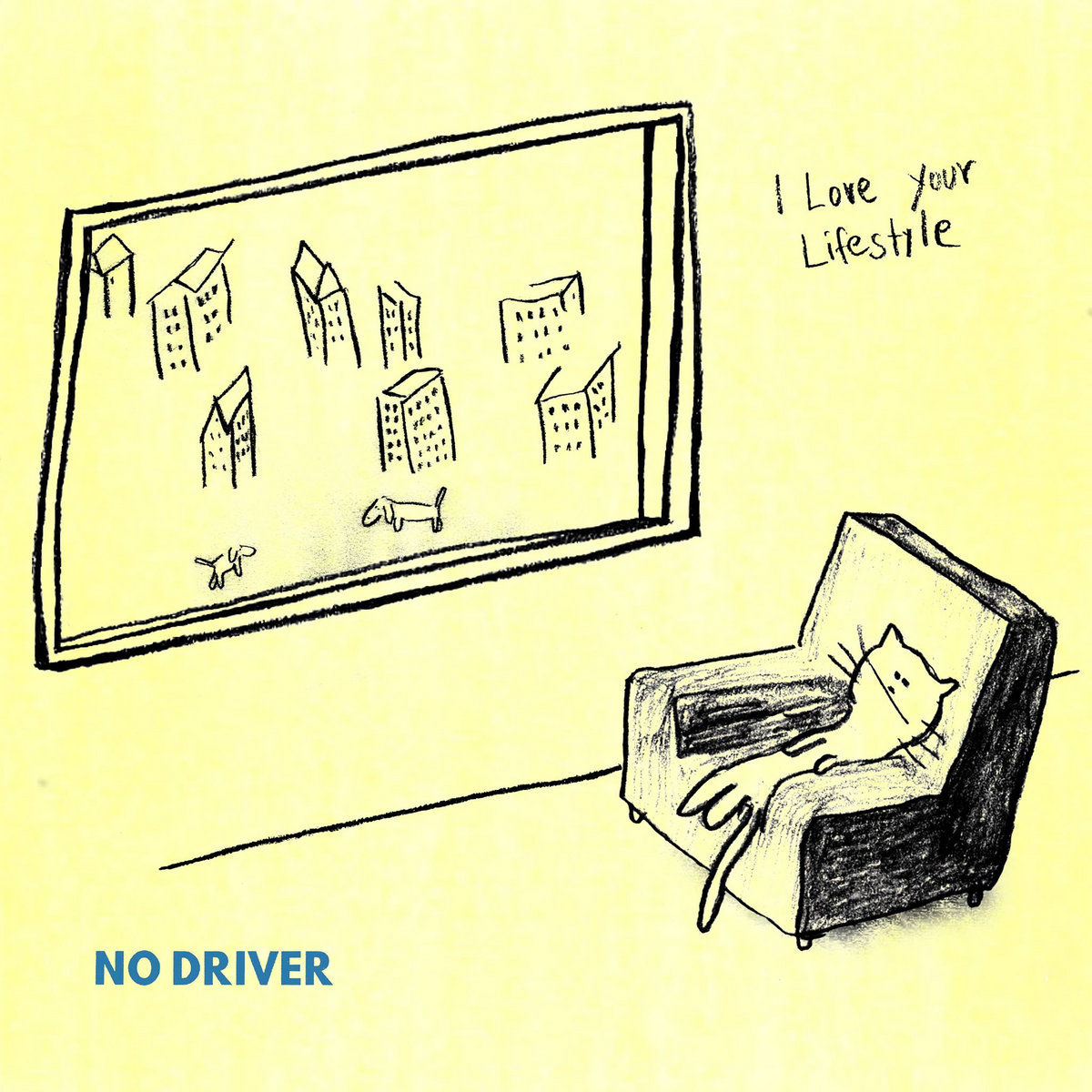 I Love Your Lifestyle No Driver cover artwork