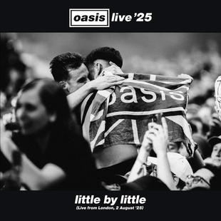 Oasis — Little By Little (Live from London, 2 August '25) cover artwork