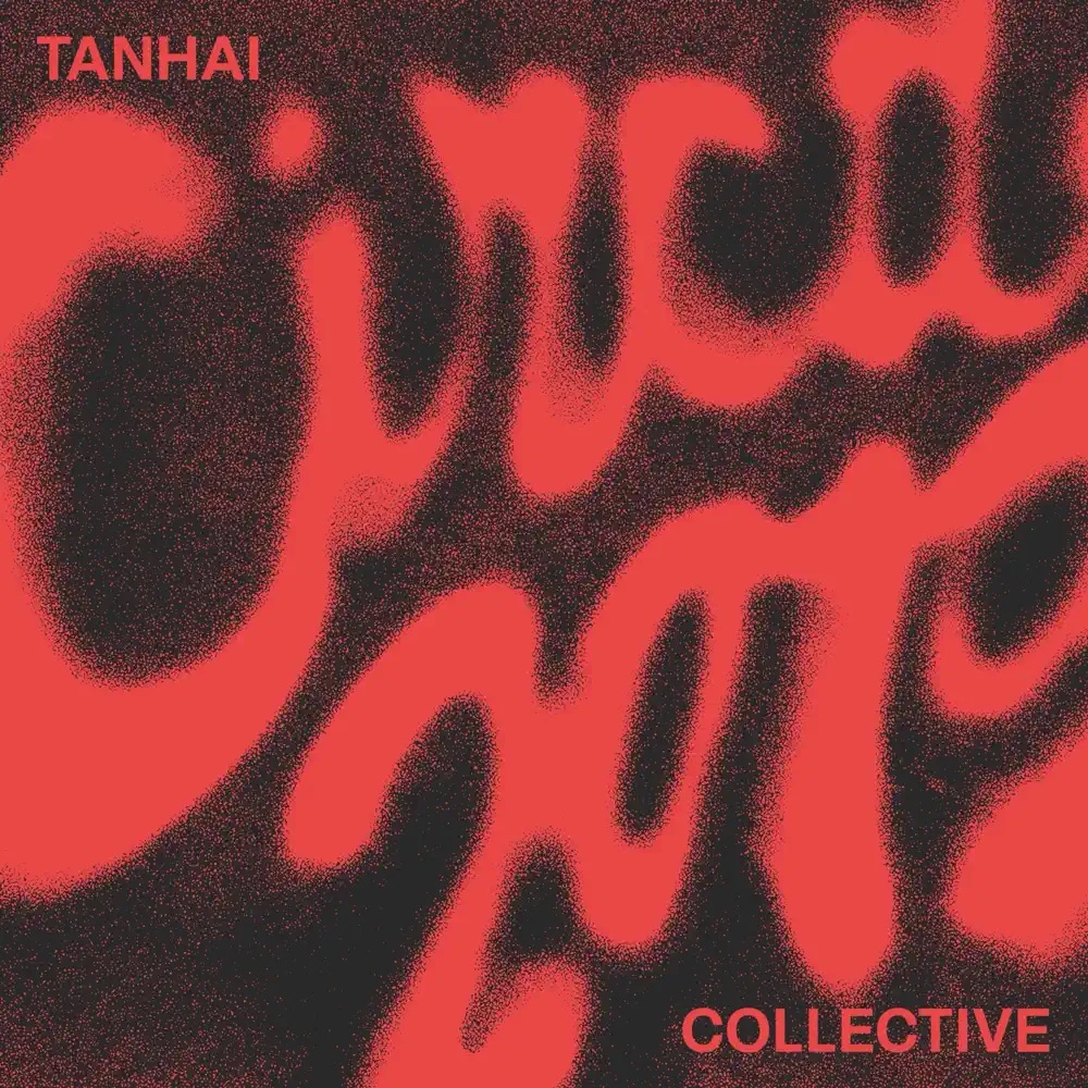 Tanhai Collective — Circa 2019 cover artwork