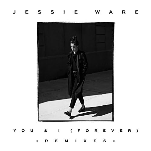 Jessie Ware featuring Shift K3Y — You &amp; I (Forever) (Shift K3Y Remix) cover artwork