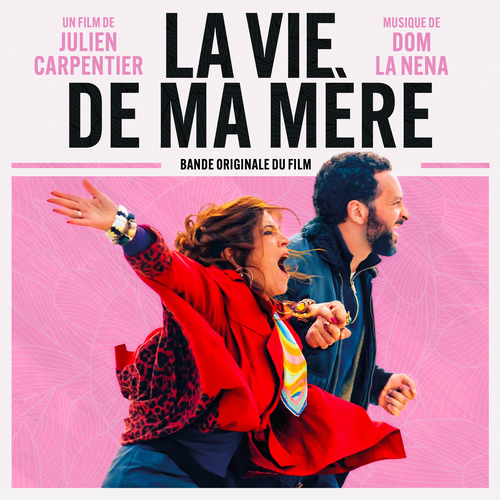 Dom La Nena LA VIE DE MA MÈRE (Bande originale du film) cover artwork