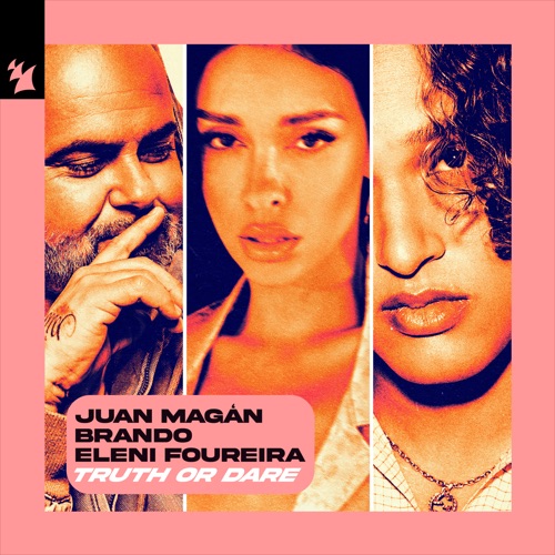 Juan Magán, Brando, & Eleni Foureira — Truth or Dare cover artwork