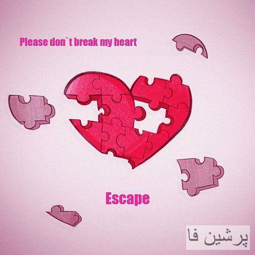 Escape — Please Don't Break My Heart cover artwork