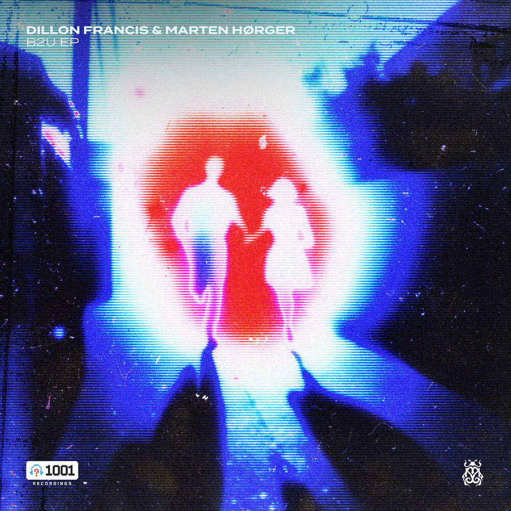 Dillon Francis & Martin Hørger B2U cover artwork