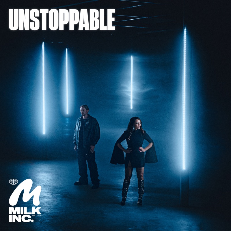 Milk Inc. — Unstoppable cover artwork