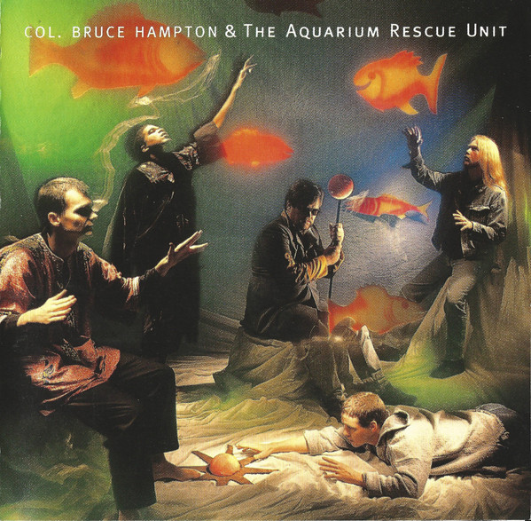 Col. Bruce Hampton & The Aquarium Rescue Unit Col. Bruce Hampton &amp; The Aquarium Rescue Unit cover artwork