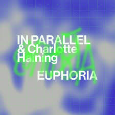 IN PARALLEL & Charlotte Haining — EUPHORIA cover artwork