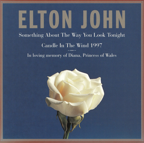 Elton John — Something About The Way You Look Tonight / Candle in the Wind 1997 cover artwork