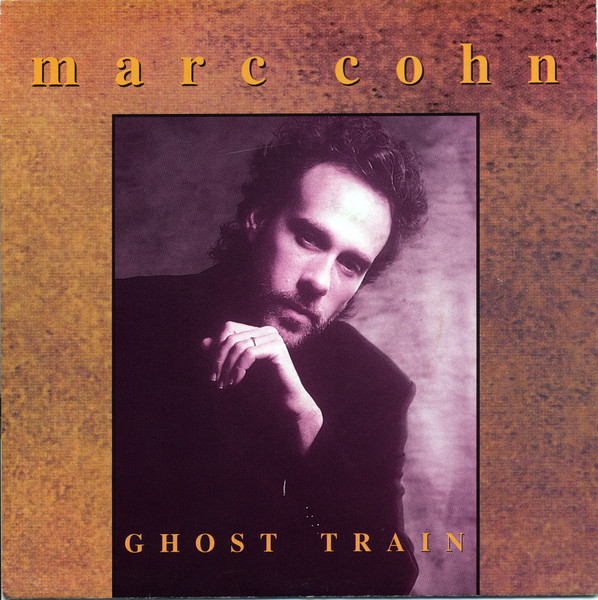 Marc Cohn — Ghost Train cover artwork