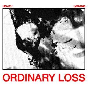 HEALTH — ORDINARY LOSS cover artwork