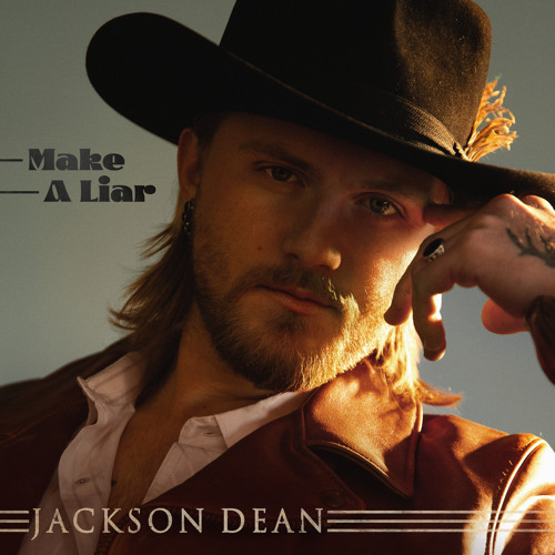 Jackson Dean — Make A Liar cover artwork