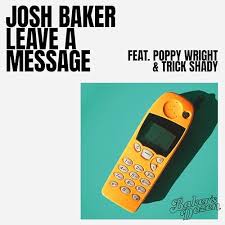 Josh Baker featuring Poppy Wright & Trick Shady — Leave A Message cover artwork