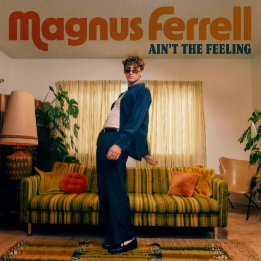 Magnus Ferrell — Ain't The Feeling cover artwork