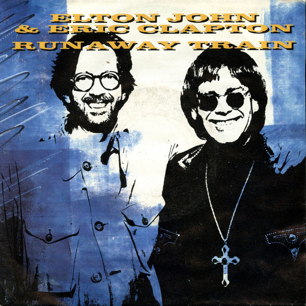 Elton John featuring Eric Clapton — Runaway Train cover artwork