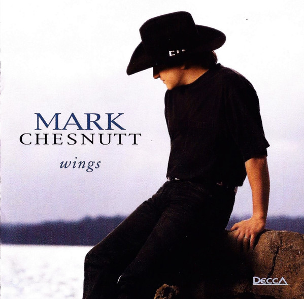 Mark Chesnutt Wings cover artwork