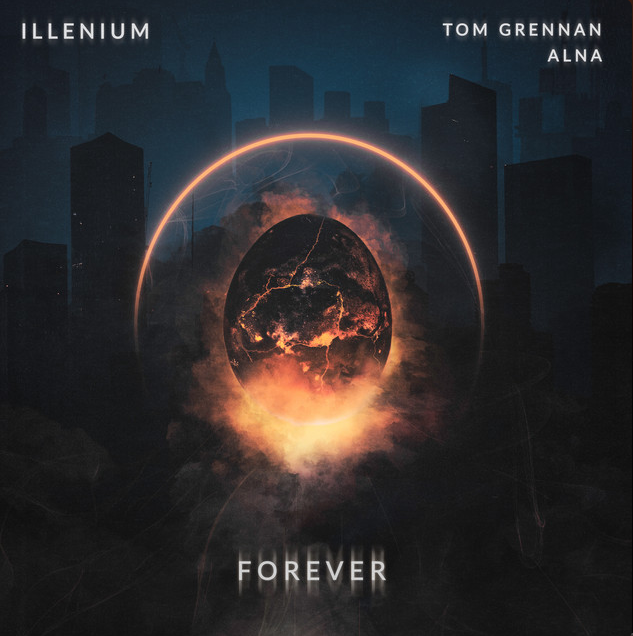 ILLENIUM, Tom Grennan, & Alna — Forever cover artwork