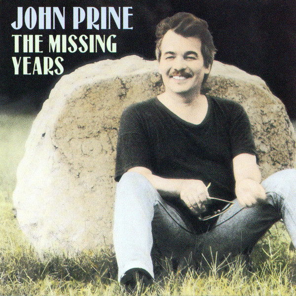 John Prine The Missing Years cover artwork