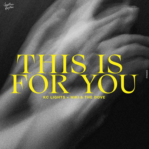 KC Lights featuring Niki &amp; The Dove — THIS IS FOR YOU cover artwork