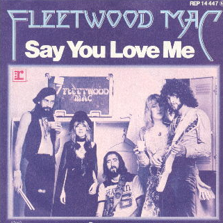 Fleetwood Mac — Say You Love Me cover artwork