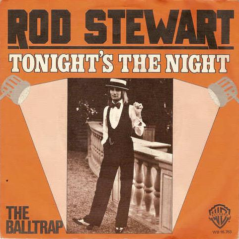 Rod Stewart — Tonight's the Night (Gonna Be Alright) cover artwork