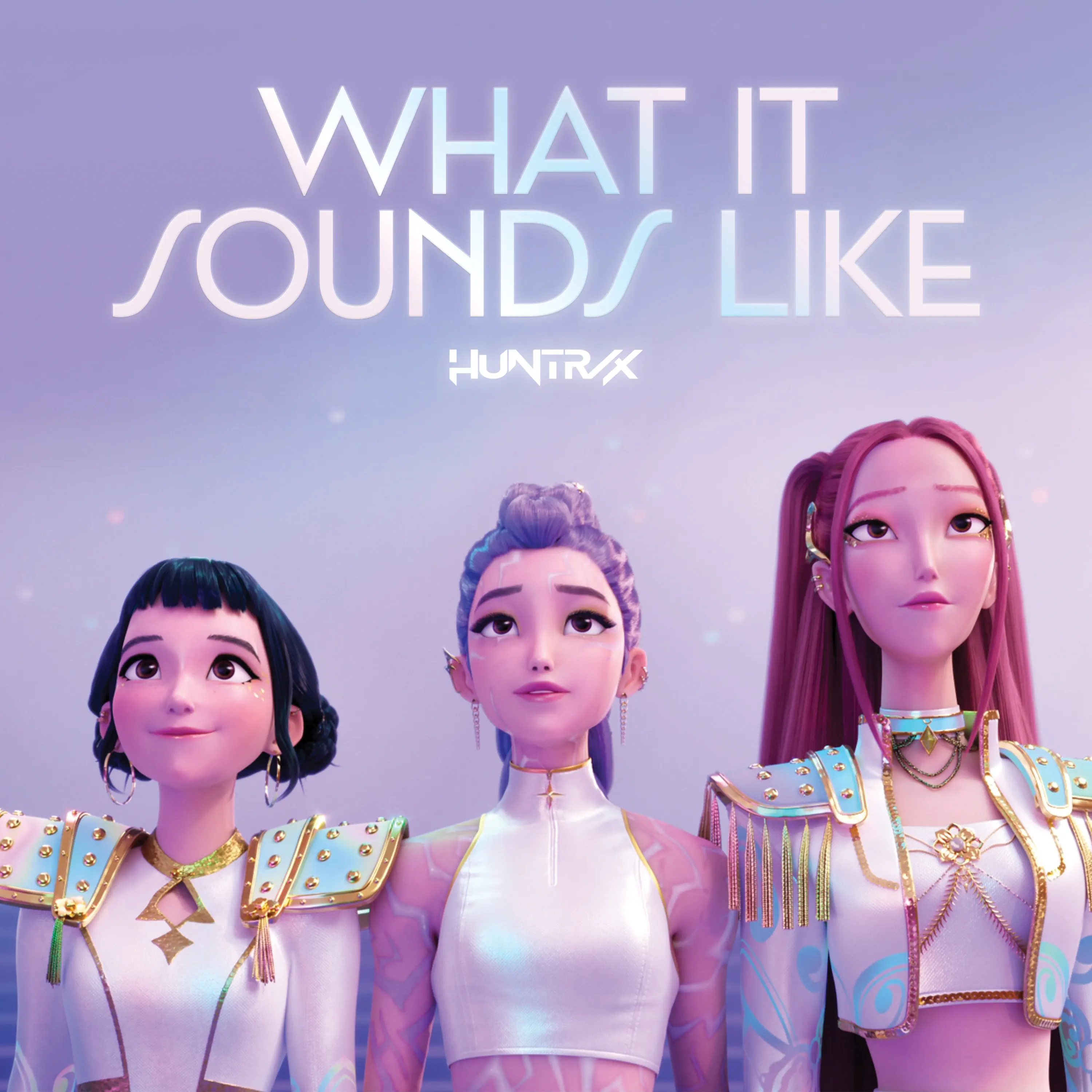 HUNTR/X, EJAE, AUDREY NUNA, REI AMI, & KPop Demon Hunters Cast — What It Sounds Like cover artwork