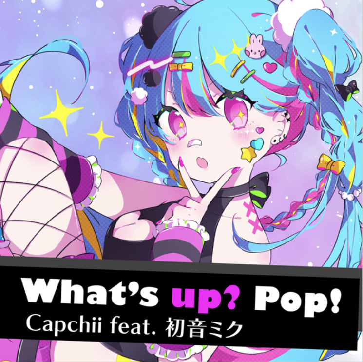 Capchii featuring Hatsune Miku — What's up? Pop! cover artwork