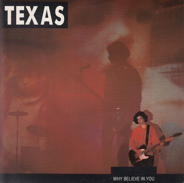 Texas — Why Believe In You cover artwork