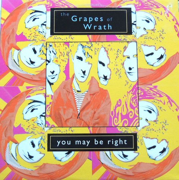The Grapes Of Wrath — You May Be Right cover artwork