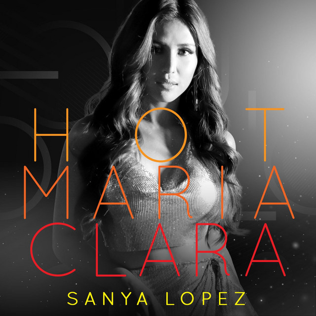Sanya Lopez — Hot Maria Clara cover artwork