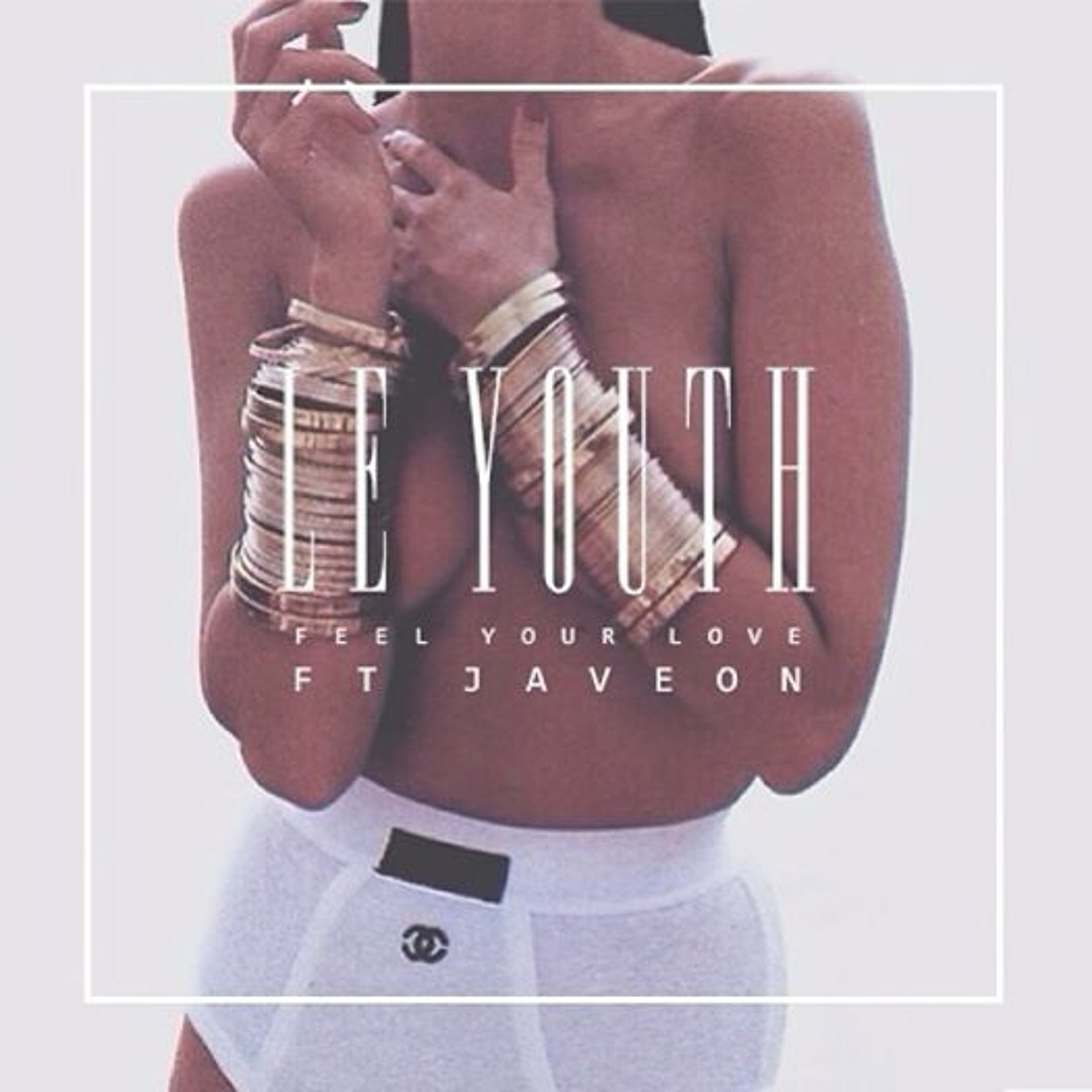 Le Youth featuring Javeon — Feel Your Love cover artwork
