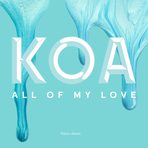 KOA — All of My Love cover artwork