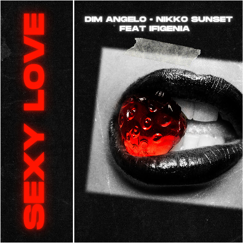 Dim Angelo, Nikko Sunset, & Ifigenia — Sexy Love cover artwork