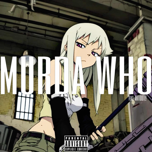 lluciux featuring ANTIDOTE! — MURDA WHO cover artwork