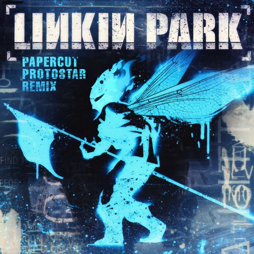 Linkin Park — Papercut (Protostar Remix) cover artwork