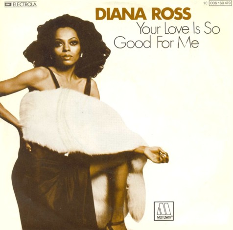 Diana Ross — Your Love Is So Good For Me cover artwork