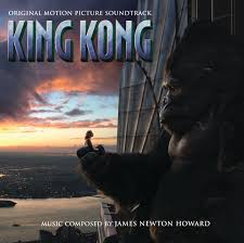 James Newton Howard King Kong (Original Motion Picture Soundtrack) cover artwork