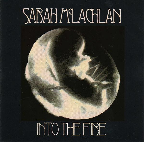 Sarah McLachlan — Into The Fire cover artwork
