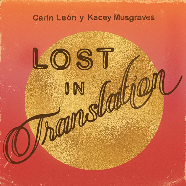 Carín León & Kacey Musgraves — Lost In Translation cover artwork