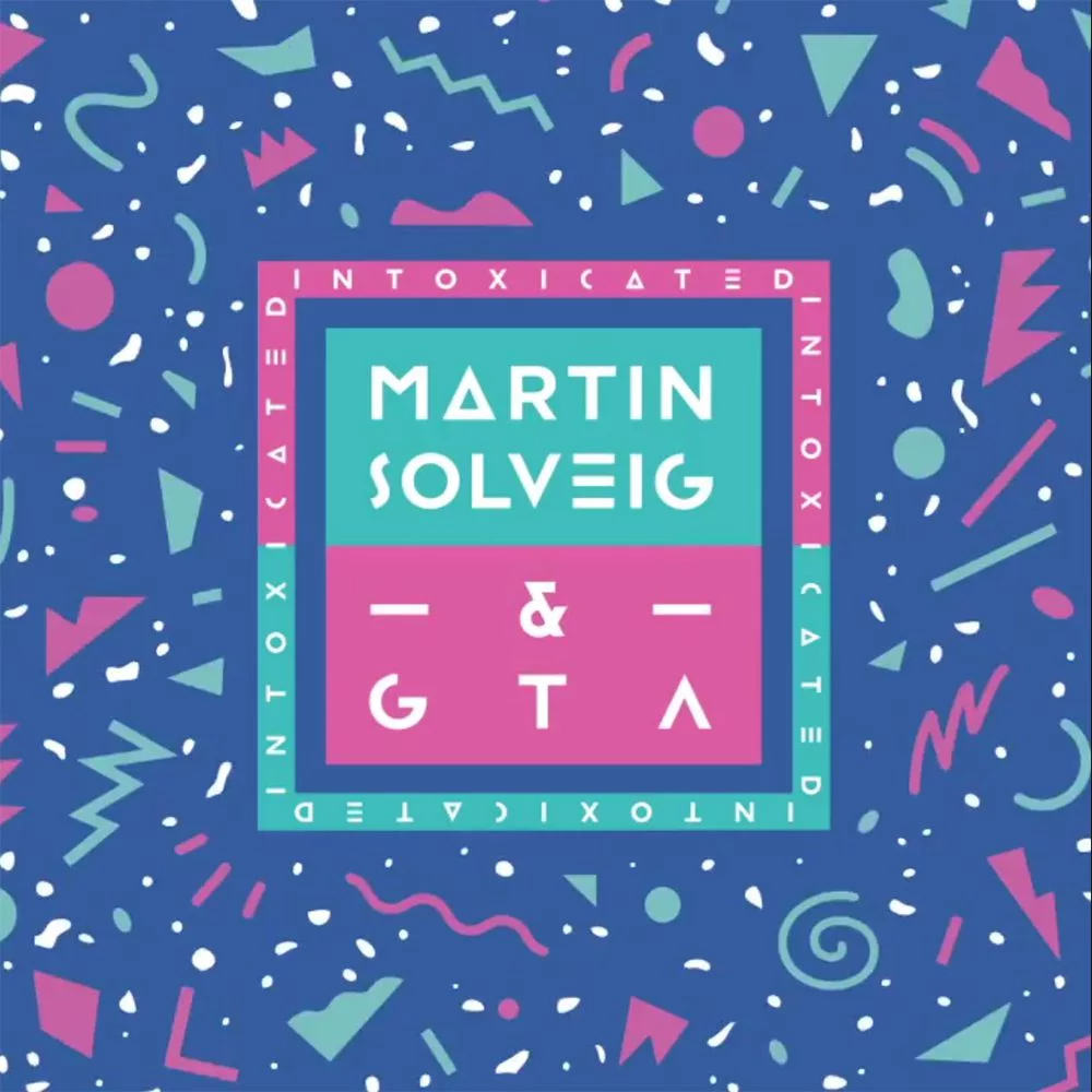 Martin Solveig & GTA — Intoxicated cover artwork
