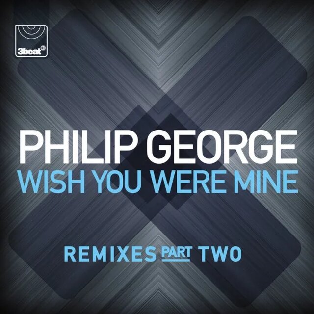 Philip George — Wish You Were Mine (Hollaphonic Remix) cover artwork