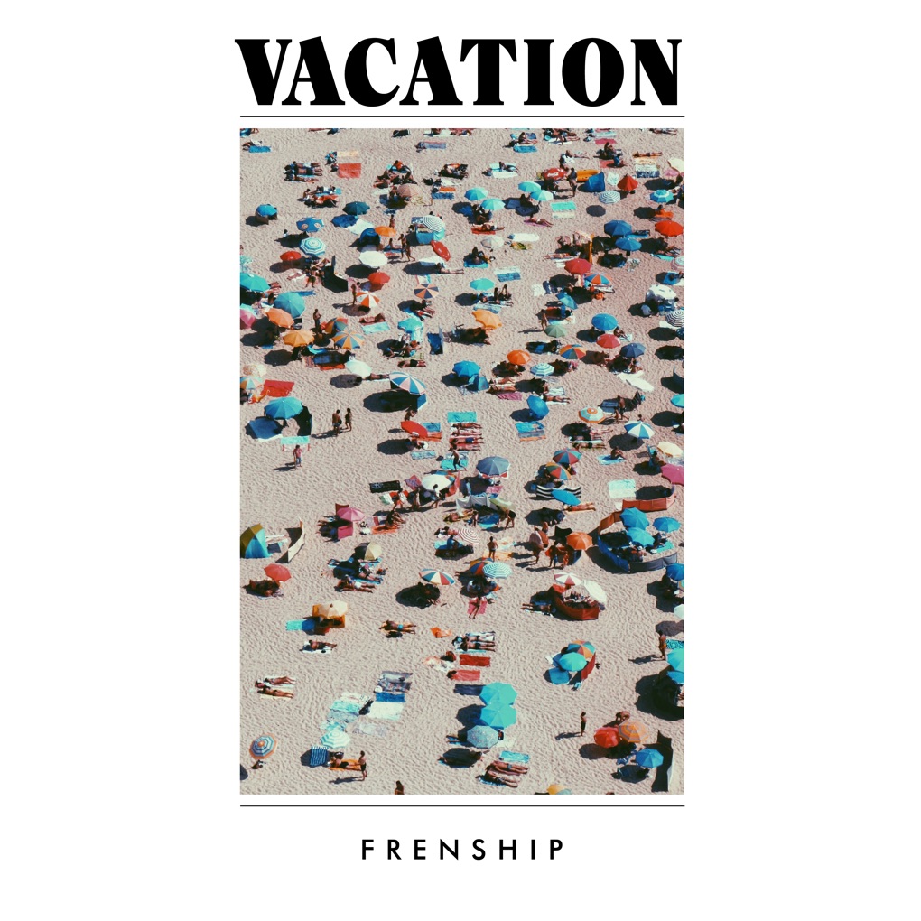 FRENSHIP Vacation cover artwork