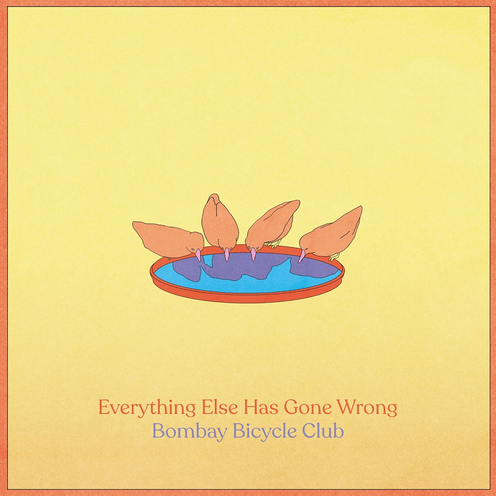 Bombay Bicycle Club Everything Else Has Gone Wrong cover artwork