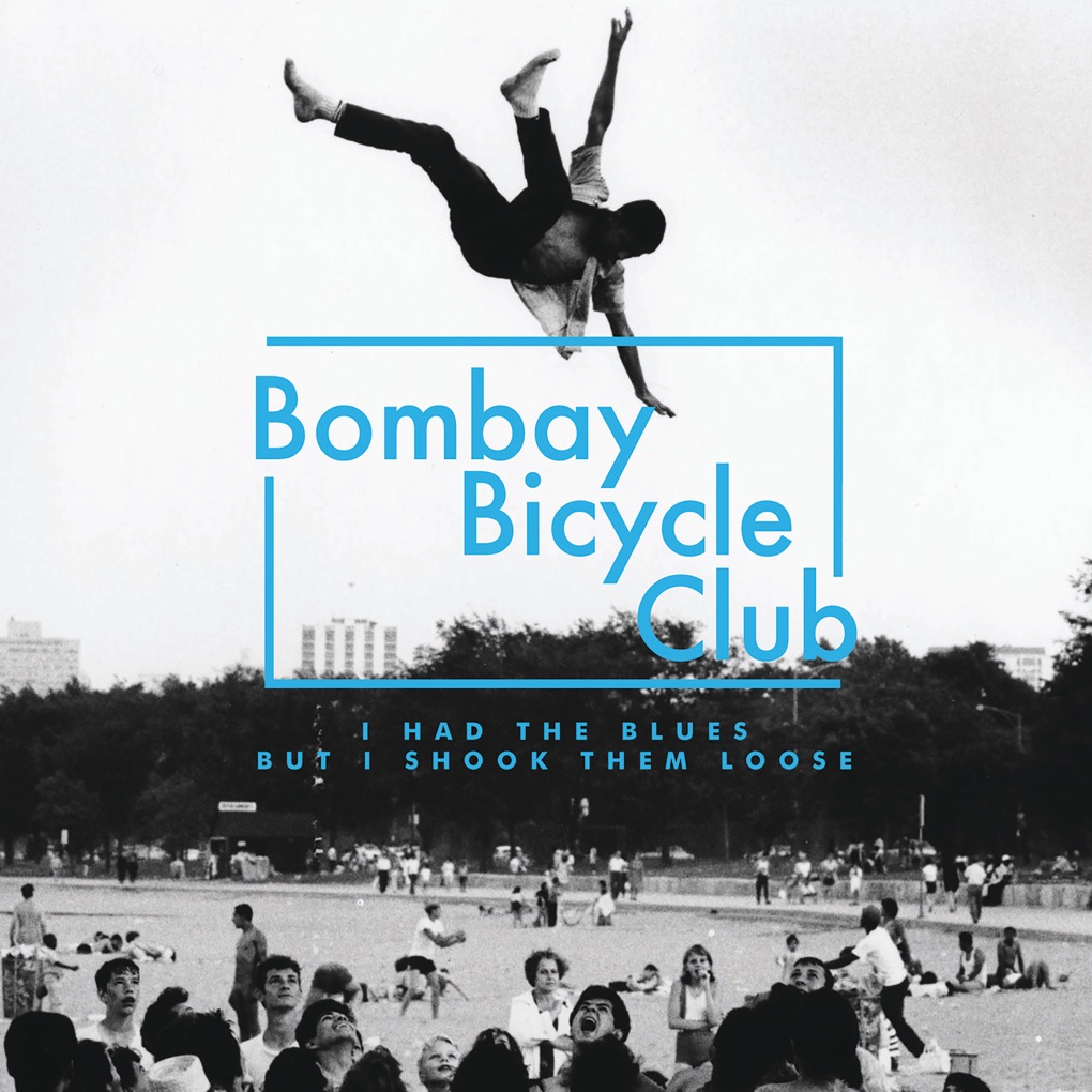 Bombay Bicycle Club I Had the Blues But I Shook Them Loose cover artwork