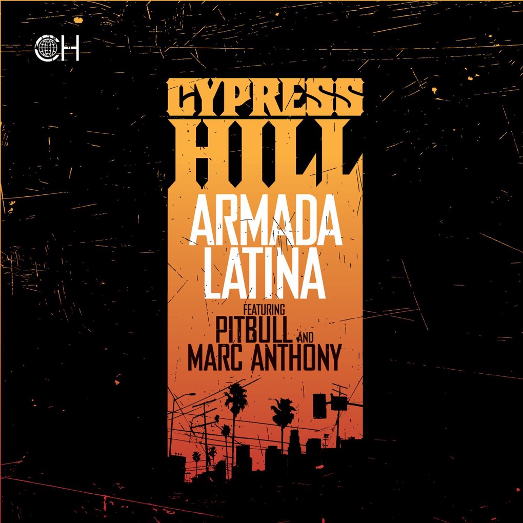 Cypress Hill featuring Pitbull & Marc Anthony — Armada Latina cover artwork